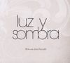 Luz Y Sombra: Werke von Astor Piazzolla, CD
