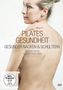 : Pilates Gesundheit: Gesunder Nacken und Schultern, DVD