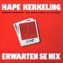 Erwarten Se Nix, CD