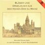 Mainzer Dombläser - Bläser- und Orgelmusik aus dem Hohen Dom zu Meinz, CD