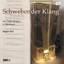 Die Orgel-Skulptur in Alpirsbach - Schwebender Klang, CD, CD