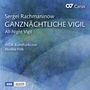 Sergej Rachmaninoff: Das große Abend- und Morgenlob op.37, CD