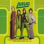 Mud: The Singles '67-'78, 2 CDs
