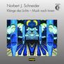 Enjott Schneider: Klänge des Lichts (Oratorium), CD