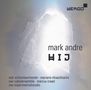 Mark Andre: hij 1 für Orchester, CD