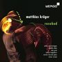 Ein dynamisches Muster aus Lichtspuren; oben steht "WERGO", darunter "matthias krüger" und "rosebud" in unterschiedlichen Farben., CD