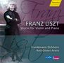 Franz Liszt: Werke für Violine & Klavier Vol.1, CD, CD