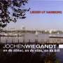 Jochen Wiegandt: Lieder ut Hamburg: An de Alster, an de Elbe, an de Bill, CD