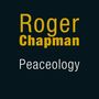 Roger Chapman: Peaceology, CD