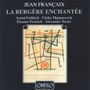 Jean Francaix: Kammermusik für Flöte "La Bergère Enchantée", CD