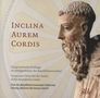 Inclina Aurem Cordis, CD