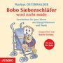Markus Osterwalder: Bobo Siebenschläfer wird nicht müde, CD