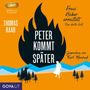 Thomas Raab: Peter kommt später. Frau Huber ermittelt. Der dritte Fall, MP3-CD