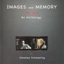 Johannes Schmölling: Images And Memory 1986 - 2006: An Anthology, 2 CDs