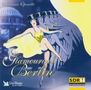 Vokalrecitals: Glamour Berlin-Berliner Operette, CD