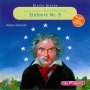 : Starke Stücke für Kinder: Ludwig van Beethoven - Symphonie Nr.9, CD,CD