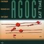 Agog: Eat Time, CD, CD