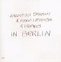 Andreas Schmidt & David Liebman: In Berlin: Live At Berlin Jazzclub A-Trane 2003, CD