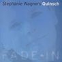 Stephanie Wagner: Fade In, CD