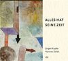 Jürgen Kupke & Hannes Zerbe: Alles hat seine Zeit, CD