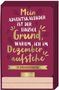 : Mein Adventskalender ist der einzige Grund, warum ich im Dezember aufstehe. 24 witzige Sprüche-Postkarten mit Holzständer, KAL
