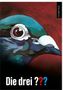 Text: "Die drei ???" Unten. Buntes Gemälde von einem Vogelkopf mit großem Auge auf rotem Hintergrund.