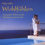 Holger Stiller: Wohlfühlen, CD