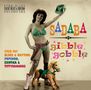 Gibble Gobble & Sadaba (Exotic Blues & Rhythm Vol.5 & 6), CD