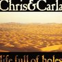 Chris & Carla: Life Full Of Holes, 2 LPs und 1 CD
