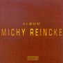 Michy Reincke: Album, CD, CD