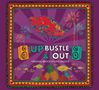 Up Bustle & Out: 24-Track Almanac (Limited Edition), CD