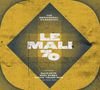 "The Omniversal Earkestra, Le Mali 70, featuring Salif Keita, Sory Bamba, Cheick Tidiane Seck." Gelbe und graue Grafik., CD
