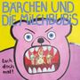 Text: "BÄRCHEN UND DIE MILCHBUBIS", "Lach doch mal!". Illustration eines pinken Bären mit offenem Mund., CD