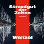 Hans-Eckardt Wenzel: Strandgut der Zeiten, CD