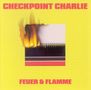 Checkpoint Charlie: Feuer & Flamme, CD