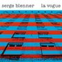 Serge Blenner (geb. 1955): La Vogue, CD