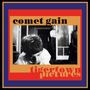 Comet Gain: Tigertown Pictures, LP