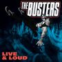 The Busters: Live & Loud (Colored Vinyl), LP