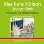 Mer liere Kölsch-ävver flöck, 2 CDs