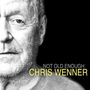 Chris Wenner: Not Old Enough, CD, CD
