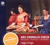 Ars Choralis Coeln - Raga Virga, CD