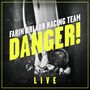 Farin Urlaub Racing Team: Danger! Live, 2 CDs