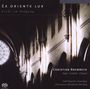 Christian Brembeck - Ex Oriente Lux, Super Audio CD