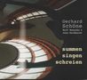 Gerhard Schöne, Ralf Benschu & Jens Goldhardt: Summen Singen Schreien, CD