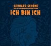 Gerhard Schöne (geb. 1952): Ich bin Ich, CD