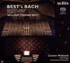 Johann Sebastian Bach: Orgelwerke in Bearbeitungen von William Thomas Best, SACD