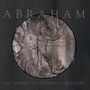 Abraham: The Serpent, The Prophet & The Whore, CD