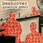 Beehoover: Primitive Powers, CD