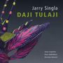 Jarry Singla: Daji Tulaji, CD