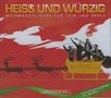 Hot Club D'Allemagne: Heiss und würzig - Weihnachtliches für Leib und Seele, CD